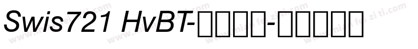 Swis721 HvBT-常规斜体字体转换